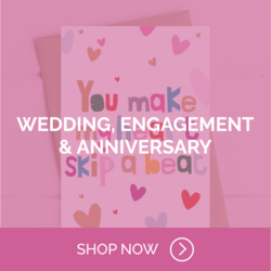 WEDDING, ENGAGEMENT & ANNIVERSARY CARDS