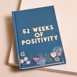 52 WEEKS OF POSITIVITY - COMING SOON